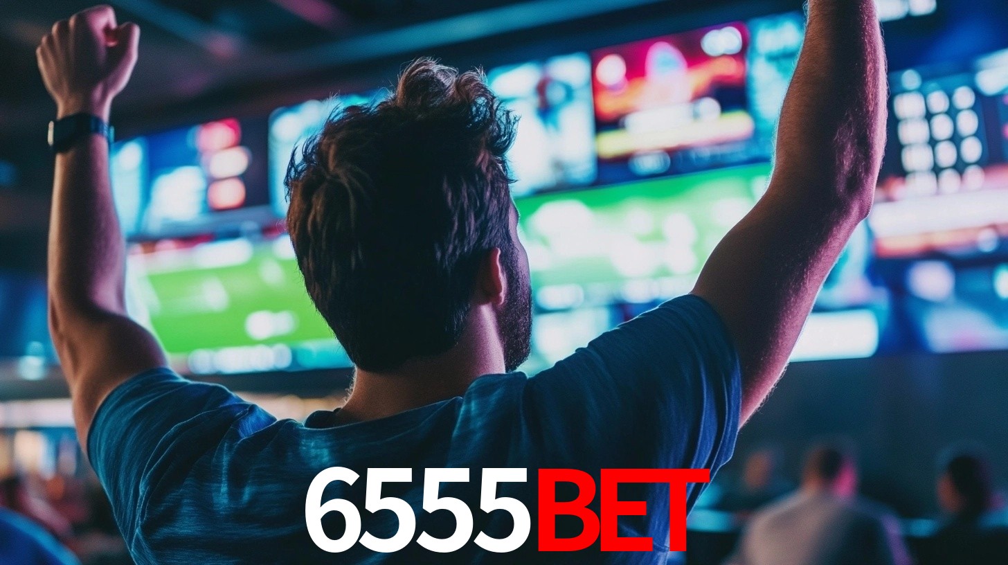 6555BET: Seu Especialista em Apostas Esportivas Brasileiras